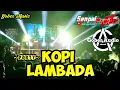 Download Lagu DJ KOPI LAMBADA BASS BETON REMIX TERBARU 2022!!!