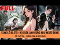 Download Lagu 【FULL】Ngay Tang Lễ Ba Tôi, Họ Cười Nhạo Tôi Là Kẻ Không Ai Cần – Anh Chỉ Im Lặng Nhìn Như Người Dưng