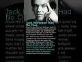Download Lagu Jack Nicholson Didn't Know His Real Mother rXlW9 z3WV0 04 score45 unknown 1 portrait of jack nich