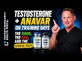 Testosterone Anavar on Training Days The Good The Bad The Clinical Truth -