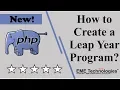 How to Create a Leap Year Program in PHP
