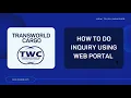 TWC Web Portal - How To Do Inquiries