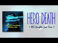 BIG Naughty – Hero Death (Feat. Sion) [RomIEng Lyric]