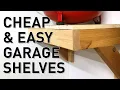 Build Quick Easy Inexpensive Garage Shelves