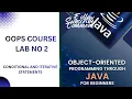 Object-Oriented Programming in Java Lab 02 Loops Decision-Making Statements