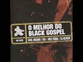 Download Lagu O Melhor Do Black Gospel - Ao Vivo ( CD Completo )