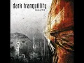 Dark Tranquillity - My Negation