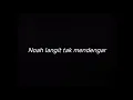 Download Lagu NOAH LANGIT TAK MENDENGAR - DRUMLESS