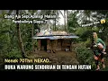 Lagu KAGET..NENEK USIA 70 TAHUN NEKAD BUKA WARUNG SENDIRIAN DI TENGAH HUTAN PEGUNUNGAN