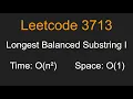 Longest Balanced Substring I - Leetcode 3713