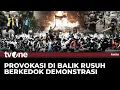 Download Lagu [FULL] Provokasi di Balik Rusuh Berkedok Demonstrasi | Fakta tvOne