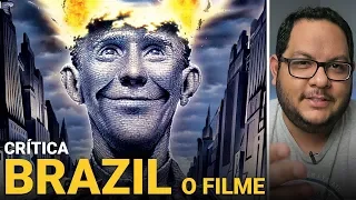 Vamos falar sobre BRAZIL - O FILME? | 1985 | Crítica