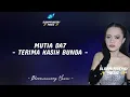 Lagu Mutia Da7 - Terima Kasih Bunda Lirik Lagu || Mutia (Bone-Bolango) - Terima Kasih Bunda Lirik Lagu
