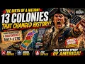 The 13 Colonies Explained How America Was REALLY Founded USA Colonization Documentary