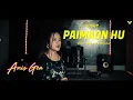 Download Lagu PAIMAON HU - ANIS GEA  ( COVER )