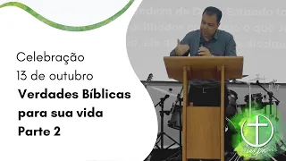 Verdades Bíblicas para sua vida parte 2 | Pastor Júlio | 13 de outubro de 2024