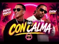 Snow – Con Calma (Official Music lyrics ) | Reggaeton Hit