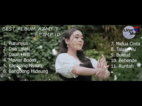 Download MP3 Best Of Album Sunda Remix Azmy Z Ft IMP ID Daun Hiris Dua Lalaki Purunyus Buleud Midua Cinta Runtah