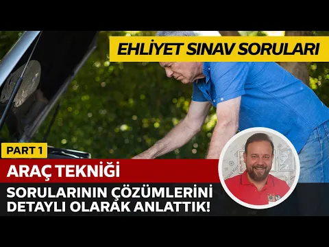 Araç Tekniği Soru Çözümü | Elektronik Ehliyet Sınavı (E-Sınav) | PART 1