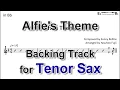 Alfie's Theme (Sonny Rollins) - Backing Track with Sheet Music for Tenor Sax