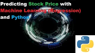 How to Predict Stock Price with Machine Learning and Python Part 2