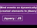 Event Binding On Dynamically Created Elements In Jquery