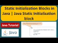 Static Initialization Blocks in Java Java Static Initialization block Java Tutorial