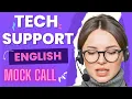 Mock Call Practice Tech Support Help from Call Center Experts
