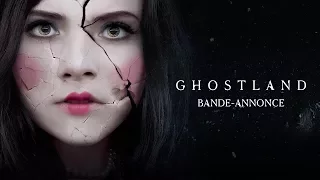 Ghostland -  Bande Annonce VOST