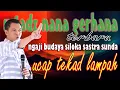 Download Lagu UCAP TEKAD LAMPAH, CERAMAH USTADZ NANA GERHANA TERBARU DI SUMEDANG