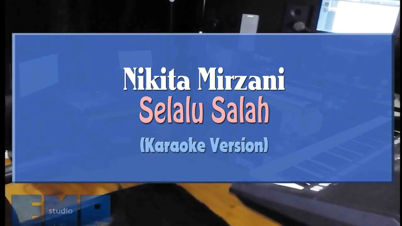 Nikita Mirzani - Selalu Salah (KARAOKE TANPA VOCAL) Nikita Mirzani - Selalu Salah (KARAOKE TANPA VOCAL)
