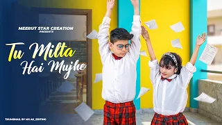 Tu Milta Hai Mujhe | Raj Barman | School Love Story | New Hindi Song