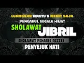Download Lagu SHOLAWAT JIBRIL || PENARIK REZEKI PALING MISTAJAB, Sholawat Nabi Muhammad SAW
