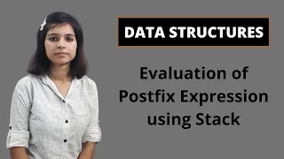 Data Structures Evaluation of Postfix Expression Stack Data Structures and Algorithms In Hindi