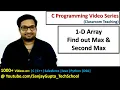 Find out max and second max from an array in C language C programming tutorials series