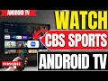 Android TV How to Watch CBS Sports Use CBS Sports App on TV