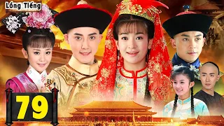 Phim Hay 2026 | BÍ MẬT HOÀNG GIA - Tập 79 | Phim Cổ Trang Cung Đấu Trung Quốc Hay Nhất