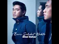 Beri Sedikit Waktu - Khai Bahar