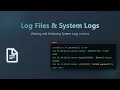 Linux Log Files Master System Logs for Troubleshooting Security