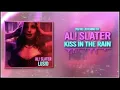Ali Slater - Kiss In The Rain (Official Audio)