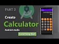 How to Create Calculator application in android studio Part 2 Learninig Bot