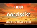 Download Lagu [1 HOUR LOOP] Narcissist - Lauren Spencer-Smith