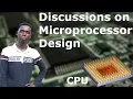 Microprocessors Design discussions and CPU Architecture Basics - Lecture 4