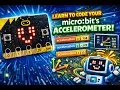 Accelerometer in MakeCode for micro bit Beginner Tutorial