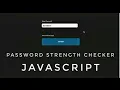 Password Strength Checker Using JAVASCRIPT