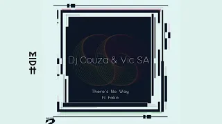 dj couza vic sa feat fako theres no way midh premiere 