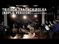 Download Lagu Tritsch Tratsch Polka (Koplo Version by Erwin Gutawa)