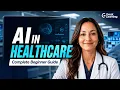 AI in Healthcare Full Course Diagnosis GenAI More