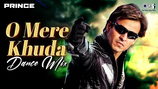 O Mere Khuda Dil Hua Fida - Dance Mix | Prince | Vivek Oberoi | Atif Aslam | Bollywood Dance Song