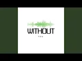 Download Lagu DJ - WITHOUT YOU